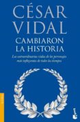 cambiaron la historia-cesar vidal-9788408085881 cambiaron la historia-cesar vidal-9788408085881