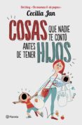 cosas que nadie te conto antes de tener hijos-cecilia jan-9788408128281 cosas que nadie te conto antes de tener hijos-cecilia jan-9788408128281