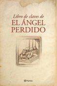 libro de claves de el ángel perdido (ebook)-javier sierra-9788408133681 libro de claves de el ángel perdido (ebook)-javier sierra-9788408133681