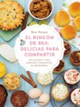 el rincon de bea: delicias para compartir: las ultimas y mas sabrosas tendencias de reposteria-bea roque-9788408138181 el rincon de bea: delicias para compartir: las ultimas y mas sabrosas tendencias de reposteria-bea roque-9788408138181