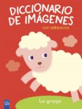 la granja: diccionario de imagenes-9788408180081 la granja: diccionario de imagenes-9788408180081