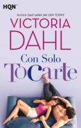 con solo tocarte (ebook)-victoria dahl-9788413075181 con solo tocarte (ebook)-victoria dahl-9788413075181