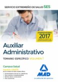 auxiliar administrativo del servicio extremeño de salud (ses): temario especifico (vol. 1)-9788414210581 auxiliar administrativo del servicio extremeño de salud (ses): temario especifico (vol. 1)-9788414210581