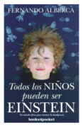 todos los niños pueden ser einstein (b4p)-fernando alberca de castro-9788415139881 todos los niños pueden ser einstein (b4p)-fernando alberca de castro-9788415139881