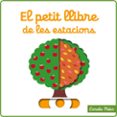 el petit llibre de les estacions-9788415790181 el petit llibre de les estacions-9788415790181