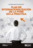 plan de internacionalizacion de la pyme en la practica-jose maria sainz de vicuña ancin-9788415986881 plan de internacionalizacion de la pyme en la practica-jose maria sainz de vicuña ancin-9788415986881
