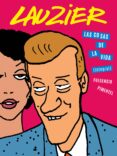 lauzier: las cosas de la vida (integral)-gerard lauzier-9788416167081 lauzier: las cosas de la vida (integral)-gerard lauzier-9788416167081