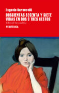doscientas sesenta y siete vidas en dos o tres gestos-eugenio baroncelli-9788416291281 doscientas sesenta y siete vidas en dos o tres gestos-eugenio baroncelli-9788416291281