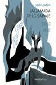 la llamada de lo salvaje-jack london-9788416440481 la llamada de lo salvaje-jack london-9788416440481