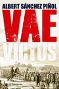 vae victus (rustica - castellano)-albert sanchez piñol-9788416457281 vae victus (rustica - castellano)-albert sanchez piñol-9788416457281