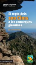 el repte dels 100 cims a les comarques gironines-gala jaile i casademont-9788416605781 el repte dels 100 cims a les comarques gironines-gala jaile i casademont-9788416605781