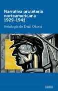 narrativa proletaria norteamericana 1929-1941: antologia-emili olcina-9788416783281 narrativa proletaria norteamericana 1929-1941: antologia-emili olcina-9788416783281