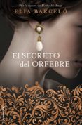 el secreto del orfebre-elia barcelo-9788416867981 el secreto del orfebre-elia barcelo-9788416867981