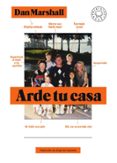 arde tu casa-dan marshall-9788417059781 arde tu casa-dan marshall-9788417059781