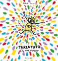 turlututu es un mago-herve tullet-9788417074081 turlututu es un mago-herve tullet-9788417074081