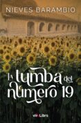 Libros de descarga gratuita de epub LA TUMBA DEL NÚMERO 19 9788418840081 (Spanish Edition)  de NIEVES BARAMBIO