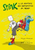 stink y las deportivas mas superapestosas del mundo-megan mcdonald-peter h. reynolds-9788420472881 stink y las deportivas mas superapestosas del mundo-megan mcdonald-peter h. reynolds-9788420472881