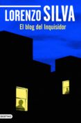 el blog del inquisidor (ebook)-lorenzo silva-9788423344581 el blog del inquisidor (ebook)-lorenzo silva-9788423344581