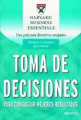 hbe la toma de decisiones para conseguir mejores resultados-9788423424481 hbe la toma de decisiones para conseguir mejores resultados-9788423424481