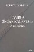 cambio organizacional: trabas, contratiempos y dificutlades mas h abituales-robert j. marshak-9788423425181 cambio organizacional: trabas, contratiempos y dificutlades mas h abituales-robert j. marshak-9788423425181