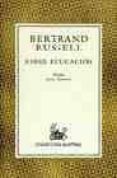sobre educacion: especialmente en los años infantiles-bertrand russell-9788423974481 sobre educacion: especialmente en los años infantiles-bertrand russell-9788423974481