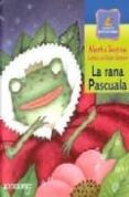 la rana pascuala-martha sastrias-9788424187781 la rana pascuala-martha sastrias-9788424187781