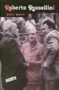 roberto rossellini-jose luis guarner-9788424500481 roberto rossellini-jose luis guarner-9788424500481