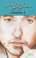 canciones ii (8º ed. revisada)-bob dylan-9788424513481 canciones ii (8º ed. revisada)-bob dylan-9788424513481