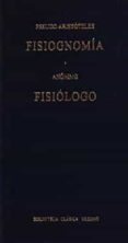 fisiognomia (pseudo aristoteles); fisiologo (anonimo)-9788424922481 fisiognomia (pseudo aristoteles); fisiologo (anonimo)-9788424922481