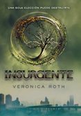 insurgente-veronica roth-9788427203181 insurgente-veronica roth-9788427203181