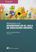atencion a la diversidad en el aula de educacion infantil-jose maria fernandez batanero-9788428337281 atencion a la diversidad en el aula de educacion infantil-jose maria fernandez batanero-9788428337281