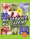 au service du client: francés para cocina y restauración (4ª ed.)-9788428339681 au service du client: francés para cocina y restauración (4ª ed.)-9788428339681