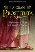 la gran prostituta-lucetta scaraffia-9788428546881 la gran prostituta-lucetta scaraffia-9788428546881