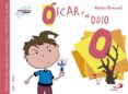 oscar y el odio-violeta monreal-9788428549981 oscar y el odio-violeta monreal-9788428549981