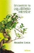 encuentra tu equilibrio interior-anselm grun-9788429317381 encuentra tu equilibrio interior-anselm grun-9788429317381