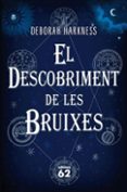 el descobriment de les bruixes-deborah harkness-9788429767681 el descobriment de les bruixes-deborah harkness-9788429767681