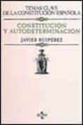 constitucion y autodeterminacion-javier ruperez-9788430927081 constitucion y autodeterminacion-javier ruperez-9788430927081