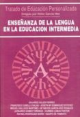 enseñanza de la lengua en la educacion intermedia-victor garcia hoz-9788432125881 enseñanza de la lengua en la educacion intermedia-victor garcia hoz-9788432125881