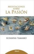 meditaciones sobre la pasión-susanna tamaro-9788432144981 meditaciones sobre la pasión-susanna tamaro-9788432144981