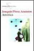 america-joaquin perez azaustre-9788432211881 america-joaquin perez azaustre-9788432211881