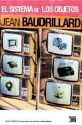 el sistema de los objetos-jean baudrillard-9788432313981 el sistema de los objetos-jean baudrillard-9788432313981