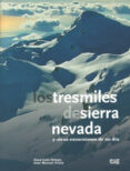 los tresmiles de sierra nevada y otras excursiones de un día + gu ía breve-jose luis ortega-9788433854681 los tresmiles de sierra nevada y otras excursiones de un día + gu ía breve-jose luis ortega-9788433854681