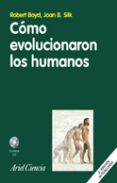 como evolucionaron los humanos-robert boyd-joan b. silk-9788434480681 como evolucionaron los humanos-robert boyd-joan b. silk-9788434480681