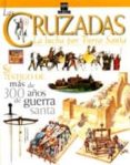 las cruzadas: la lucha por la tierra santa-christopher rice-melanie christopher rice-9788434873681 las cruzadas: la lucha por la tierra santa-christopher rice-melanie christopher rice-9788434873681