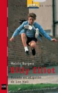 billy elliot (basado en el guion de lee hall)-melvin burgess-9788434891081 billy elliot (basado en el guion de lee hall)-melvin burgess-9788434891081