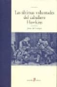 las ultimas voluntades del caballero hawkins-jesus del campo-9788435009881 las ultimas voluntades del caballero hawkins-jesus del campo-9788435009881