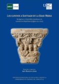 los caminos a santiago en la edad media: imagenes y leyendas jacobeas en territorio hispanico (siglos ix a xiii) (ebook)-9788436274981 los caminos a santiago en la edad media: imagenes y leyendas jacobeas en territorio hispanico (siglos ix a xiii) (ebook)-9788436274981
