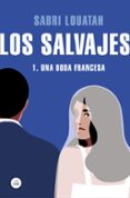 los salvajes 1: una boda francesa-sabri louatah-9788439732181 los salvajes 1: una boda francesa-sabri louatah-9788439732181
