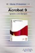 acrobat 9 (guia practica)-ignacio lirio barajas-9788441525481 acrobat 9 (guia practica)-ignacio lirio barajas-9788441525481