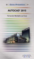 autocad 2015 (guia practica)-fernando montaño la cruz-9788441536081 autocad 2015 (guia practica)-fernando montaño la cruz-9788441536081